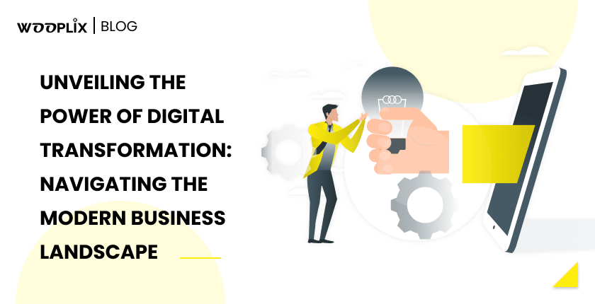 Unveiling the Power of Digital Transformation_ Navigating the Modern Business Landscape