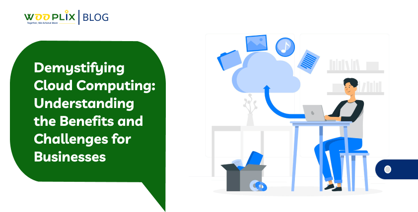 Demystifying Cloud Computing_ Understanding the Benefits and Challenges for Businesses