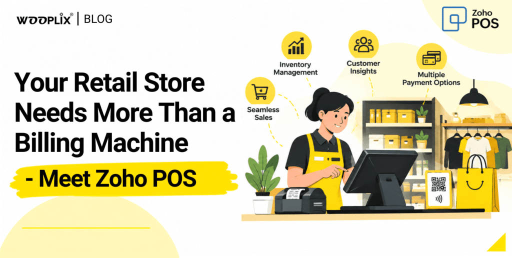 Your Retail Store Needs More Than a Billing Machine - Meet Zoho POS