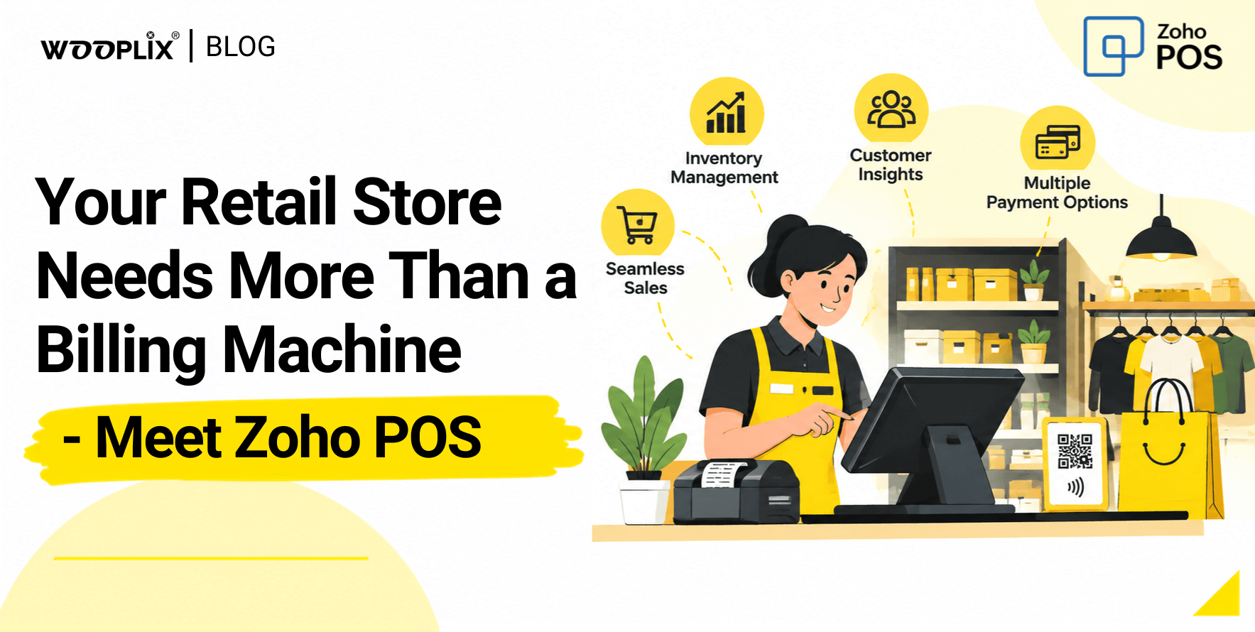 Your Retail Store Needs More Than a Billing Machine - Meet Zoho POS