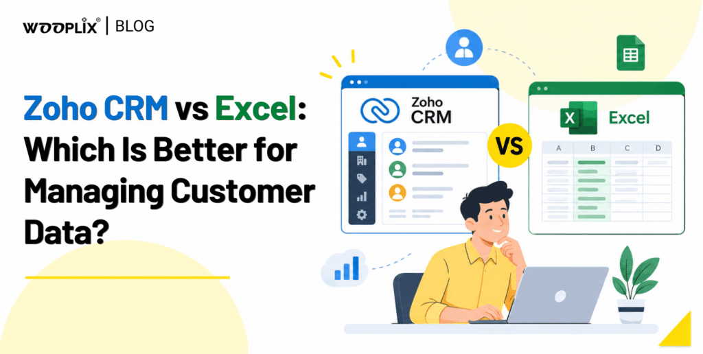 Zoho CRM vs Excel Which Is Better for Managing Customer Data