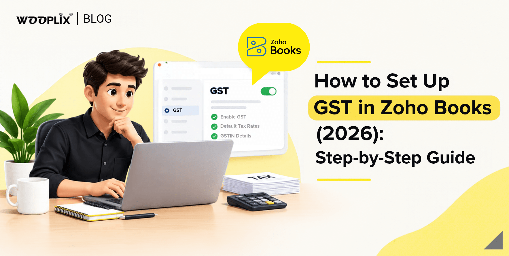 How to Set Up GST in Zoho Books (2026)_ Step-by-Step Guide